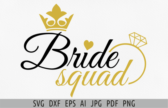 Bride Squad SVG: Your Ultimate Bridal Party Design Asset